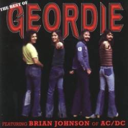 Brian Johnson And Geordie : The Best of Geordie